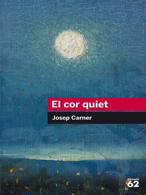 El cor quiet by Josep Carner Puigoriol